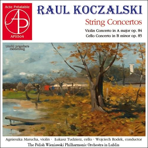 Okładka płyty: Raul Koczalski, String Concertos (2018)